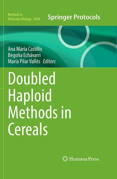 Doubled Haploid Methods in Cereals