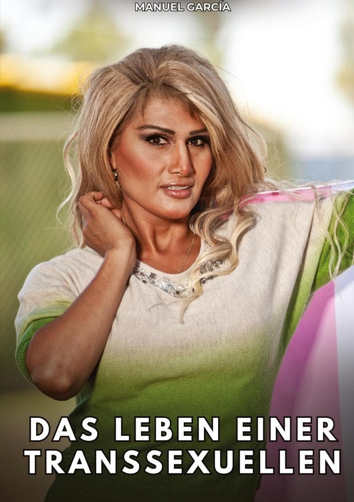 Das Leben einer Transsexuellen