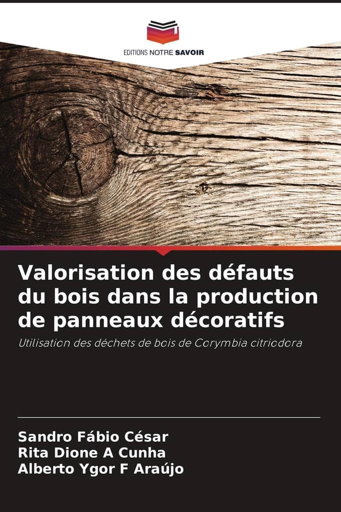 Valorisation des défauts du bois dans la production de panneaux décoratifs