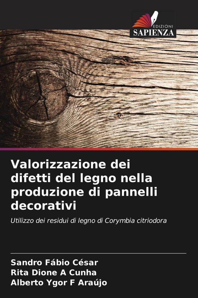 Valorizzazione dei difetti del legno nella produzione di pannelli decorativi