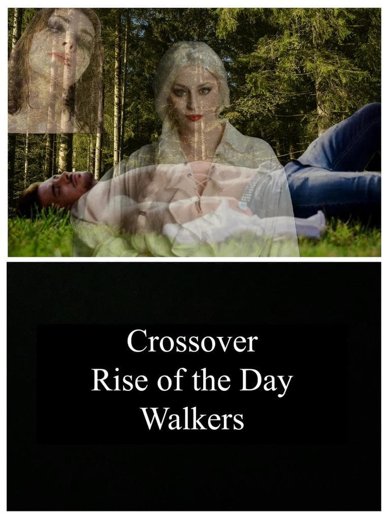 Crossover The Rise of The Day Walkers (Thriller, #2)