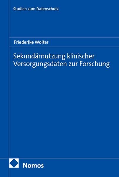 Sekundärnutzung klinischer Versorgungsdaten zur Forschung