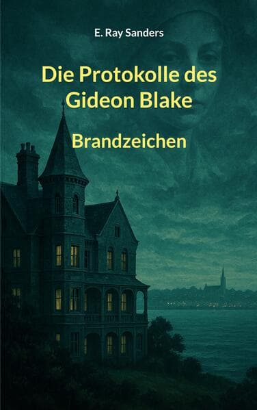 Die Protokolle des Gideon Blake