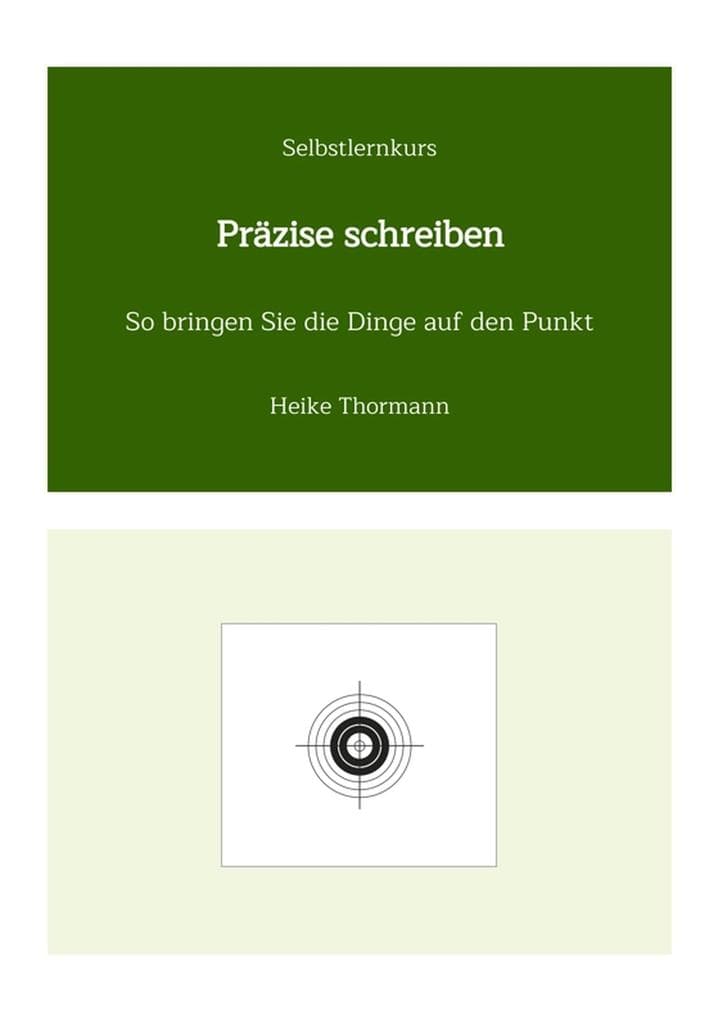 Selbstlernkurs: Präzise schreiben