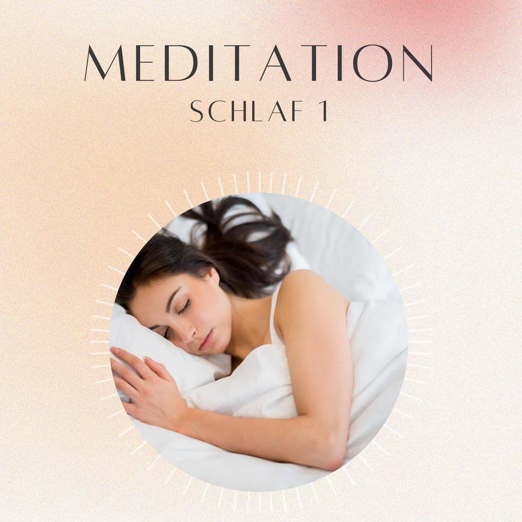 Meditation: Schlaf 1