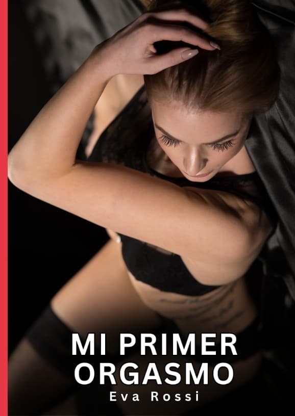 Mi primer Orgasmo