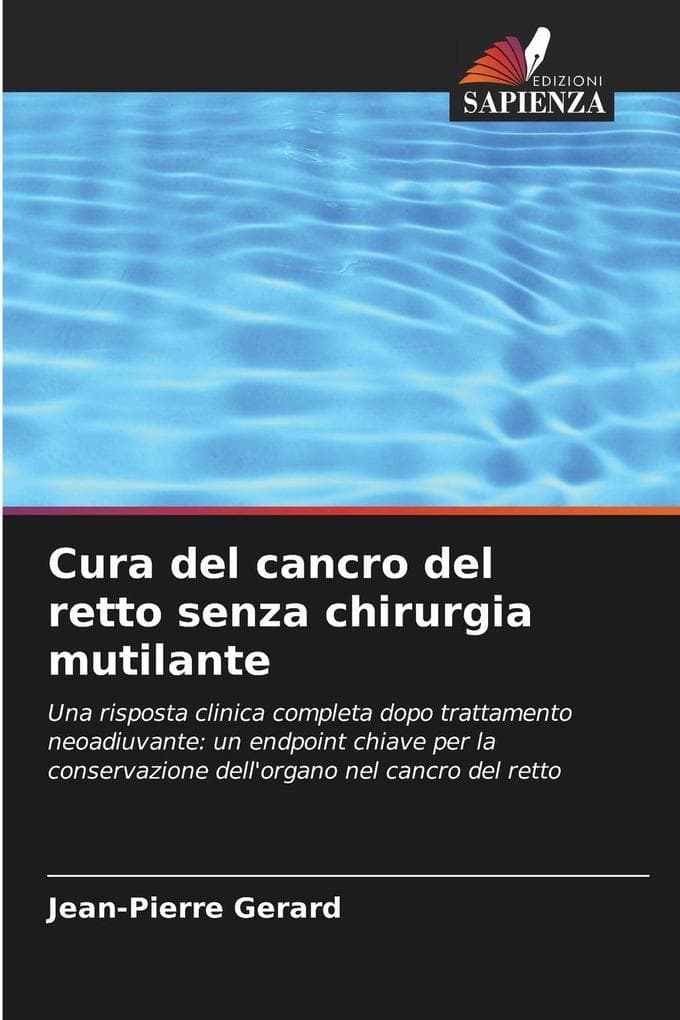 Cura del cancro del retto senza chirurgia mutilante