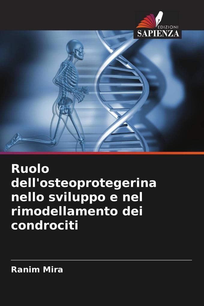 Ruolo dell'osteoprotegerina nello sviluppo e nel rimodellamento dei condrociti