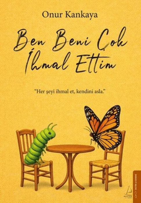 Ben Beni Cok Ihmal Ettim