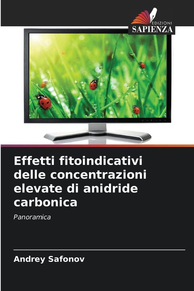 Effetti fitoindicativi delle concentrazioni elevate di anidride carbonica