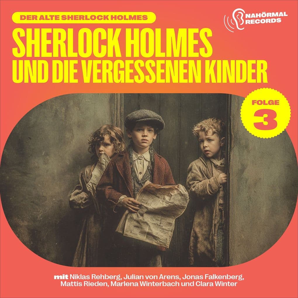 Sherlock Holmes und die vergessenen Kinder (Der alte Sherlock Holmes, Folge 3)