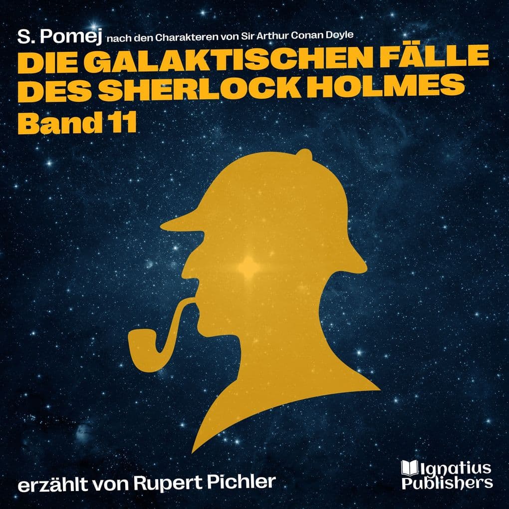 Die galaktischen Fälle des Sherlock Holmes (Band 11)