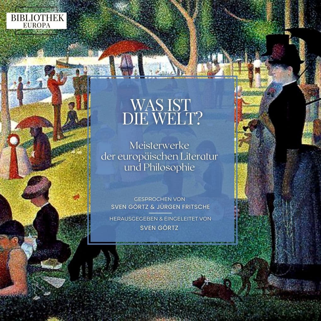 Bibliothek Europa: Was ist die Welt?