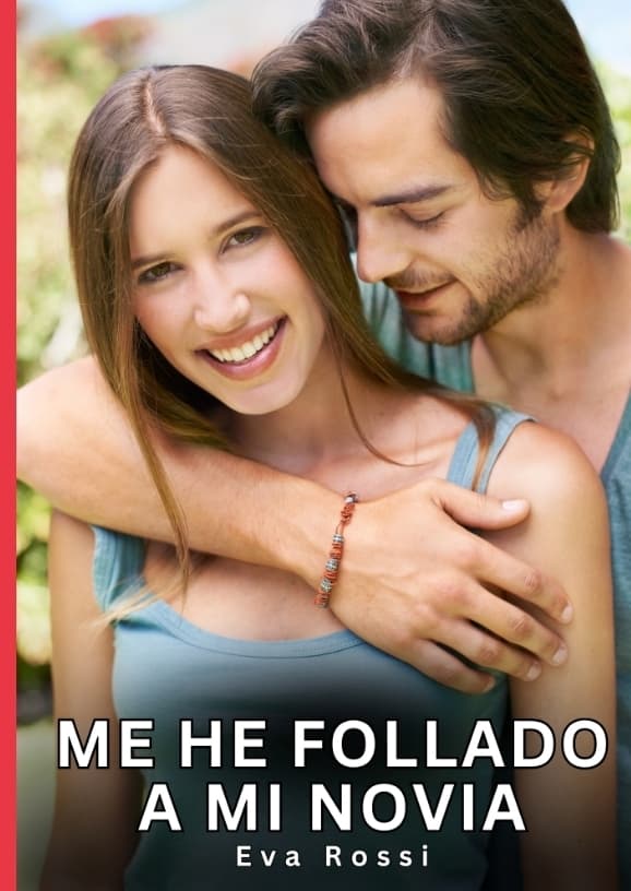 Me he follado a mi novia