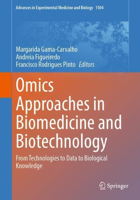 Omics Approaches in Biomedicine and Biotechnology