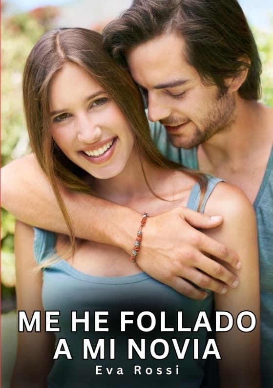 Me he follado a mi novia