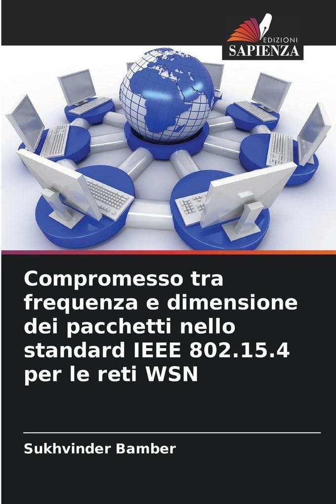 Compromesso tra frequenza e dimensione dei pacchetti nello standard IEEE 802.15.4 per le reti WSN
