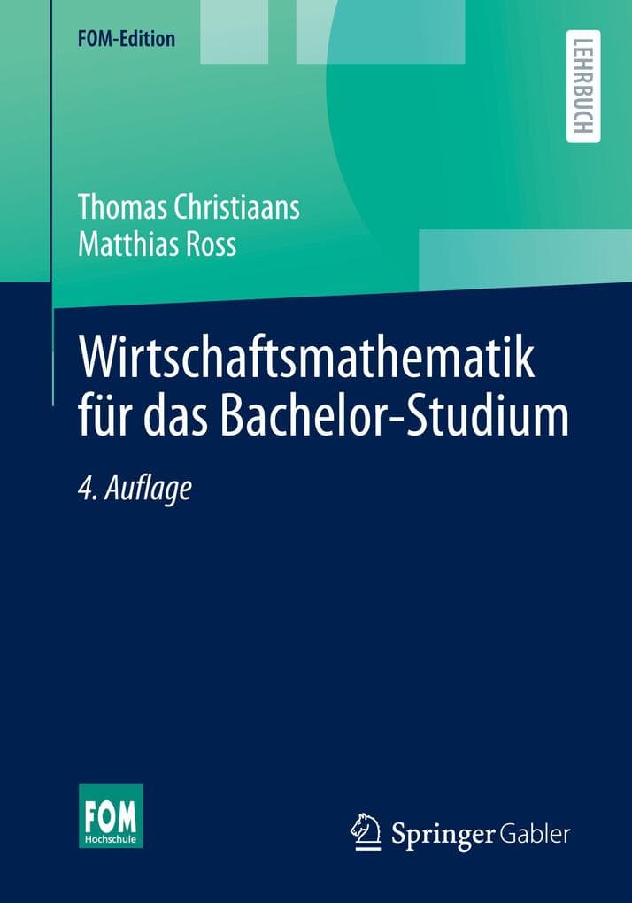 Wirtschaftsmathematik für das Bachelor-Studium