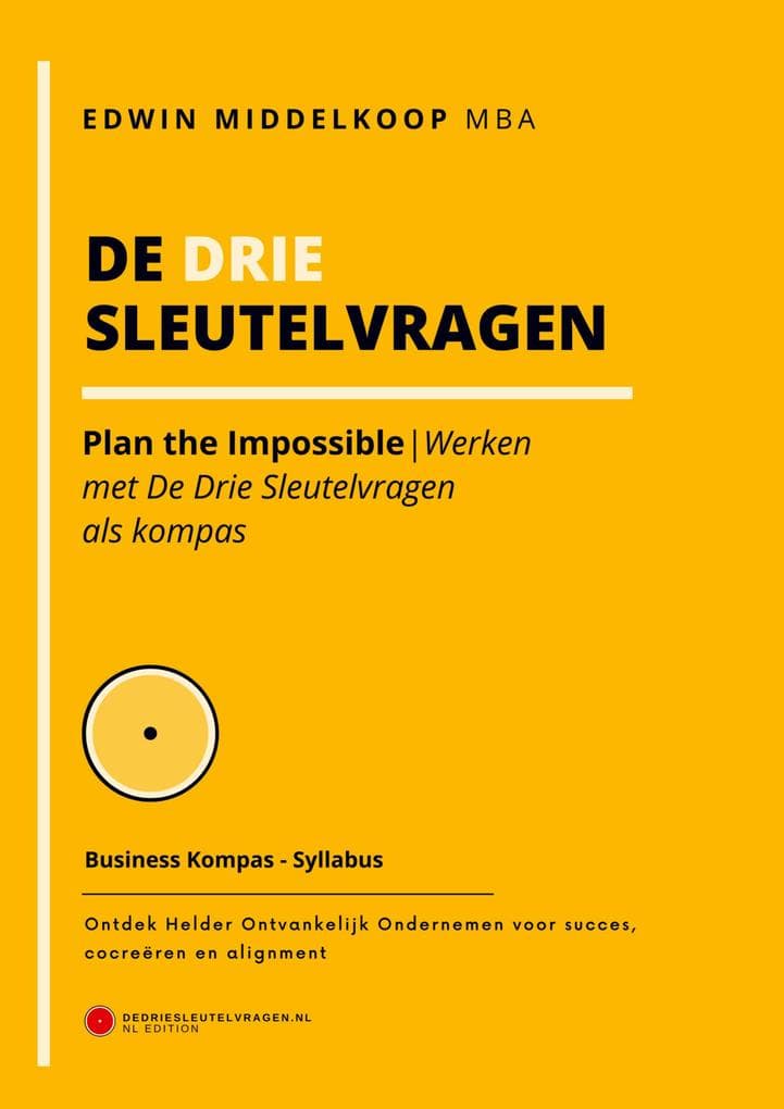 De Drie Sleutelvragen - Business Kompas