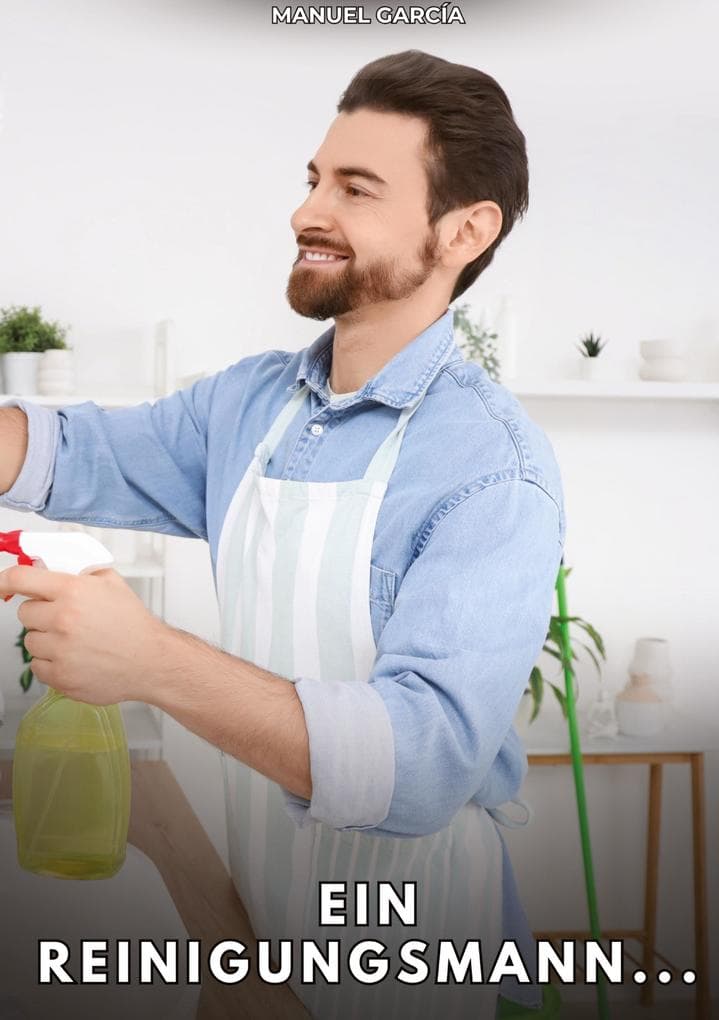 Ein Reinigungsmann...