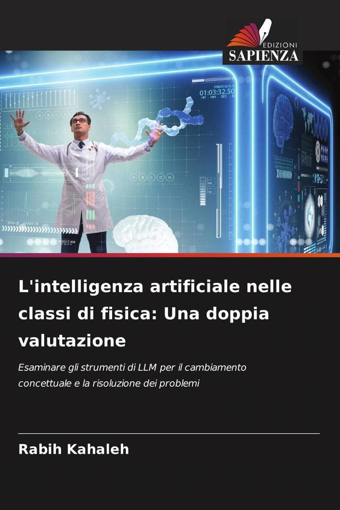 L'intelligenza artificiale nelle classi di fisica: Una doppia valutazione