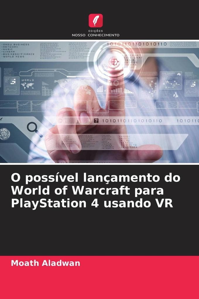 O possível lançamento do World of Warcraft para PlayStation 4 usando VR
