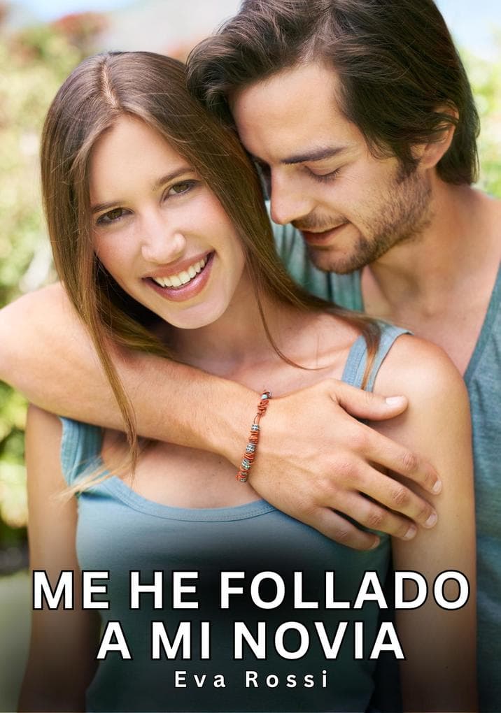 Me he follado a mi novia