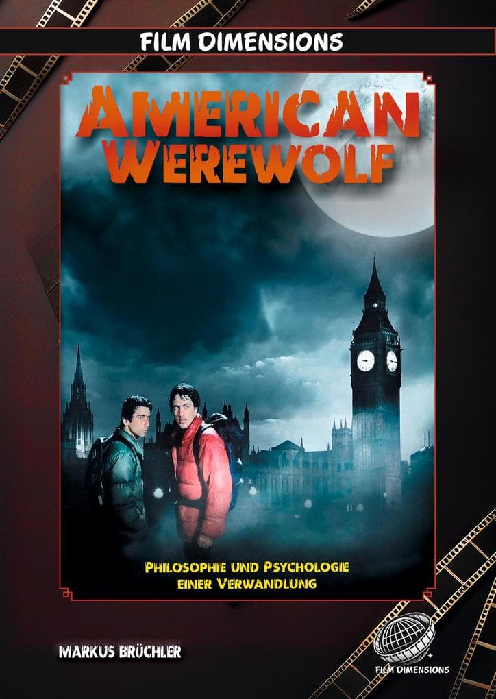 American Werewolf: Philosophie und Psychologie einer Verwandlung (Film Dimensions)