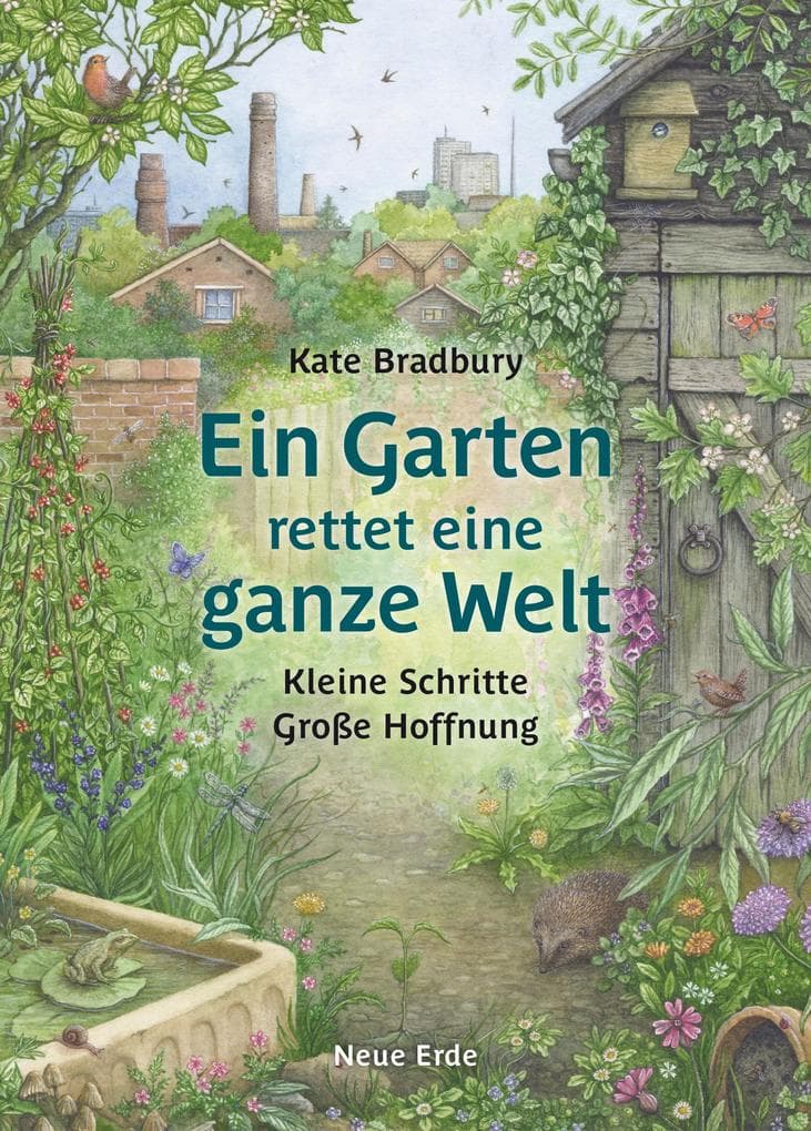 Ein Garten rettet eine ganze Welt