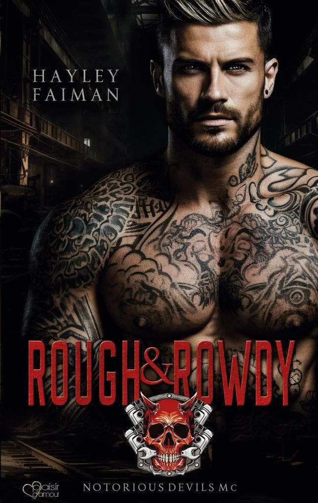 Notorious Devils MC Teil 1: Rough & Rowdy