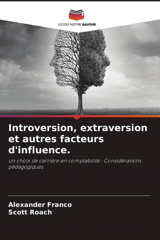 Introversion, extraversion et autres facteurs d'influence.