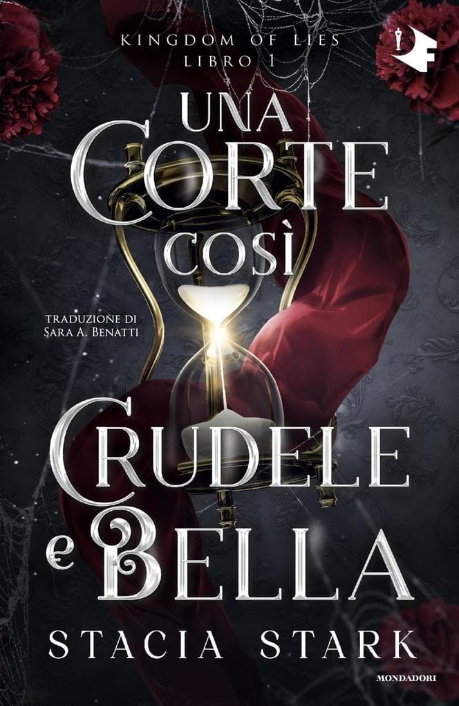 Una corte così crudele e bella. Kingdom of lies. Vol. 1
