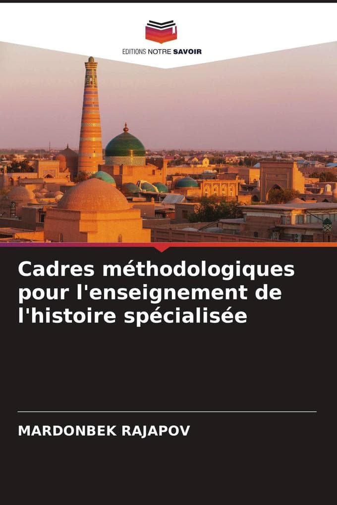 Cadres méthodologiques pour l'enseignement de l'histoire spécialisée