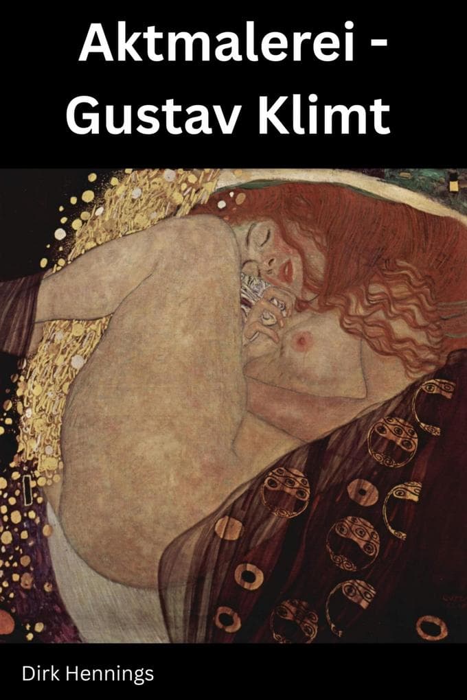 Aktmalerei - Gustav Klimt
