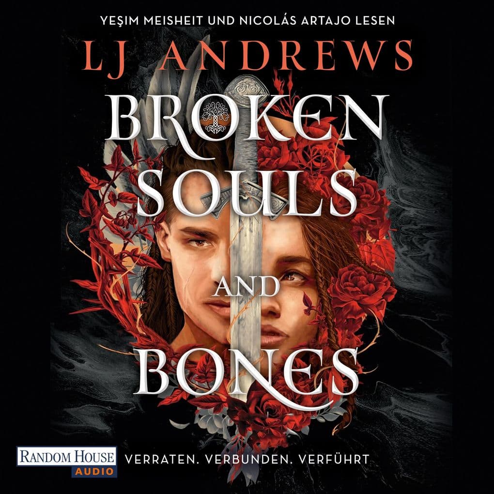 Broken Souls and Bones - Verraten. Verbunden. Verführt.