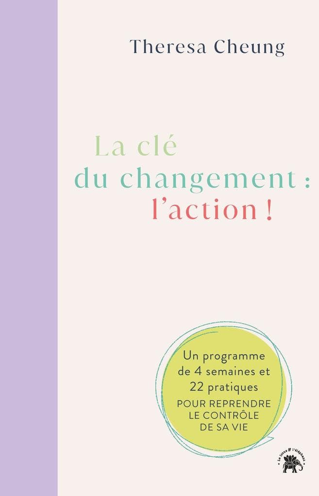 La clé du changement : l'action !