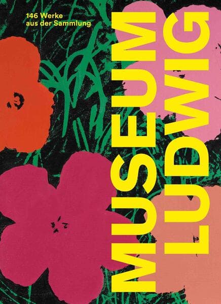 Museum Ludwig. 146 Werke aus der Sammlung.