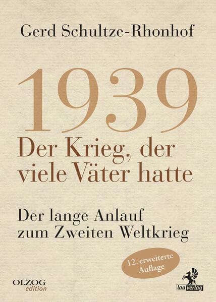 1939 - Der Krieg, der viele Väter hatte