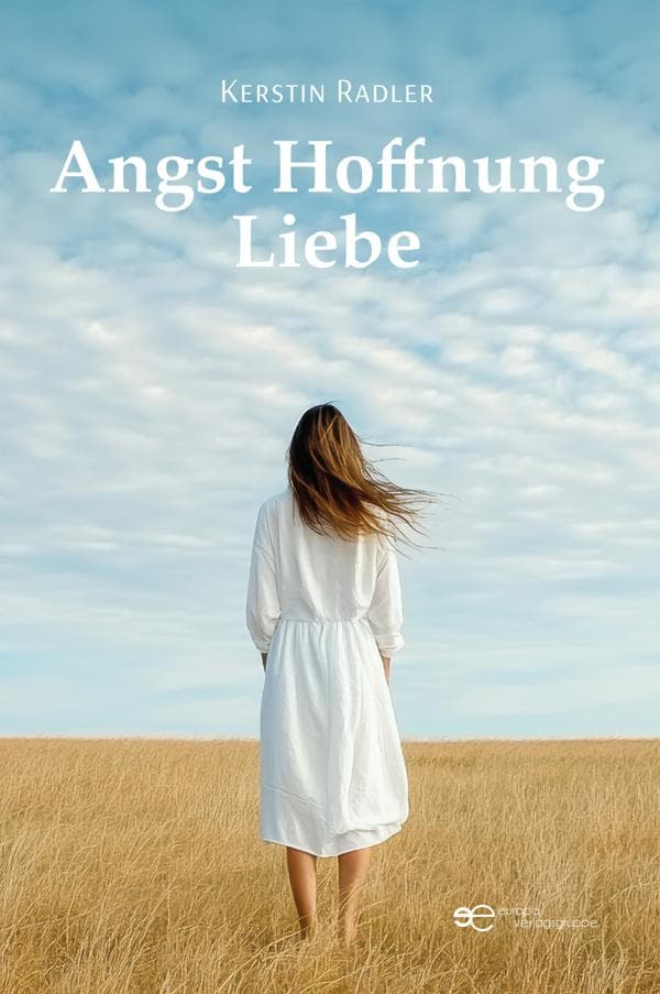 Angst Hoffnung Liebe