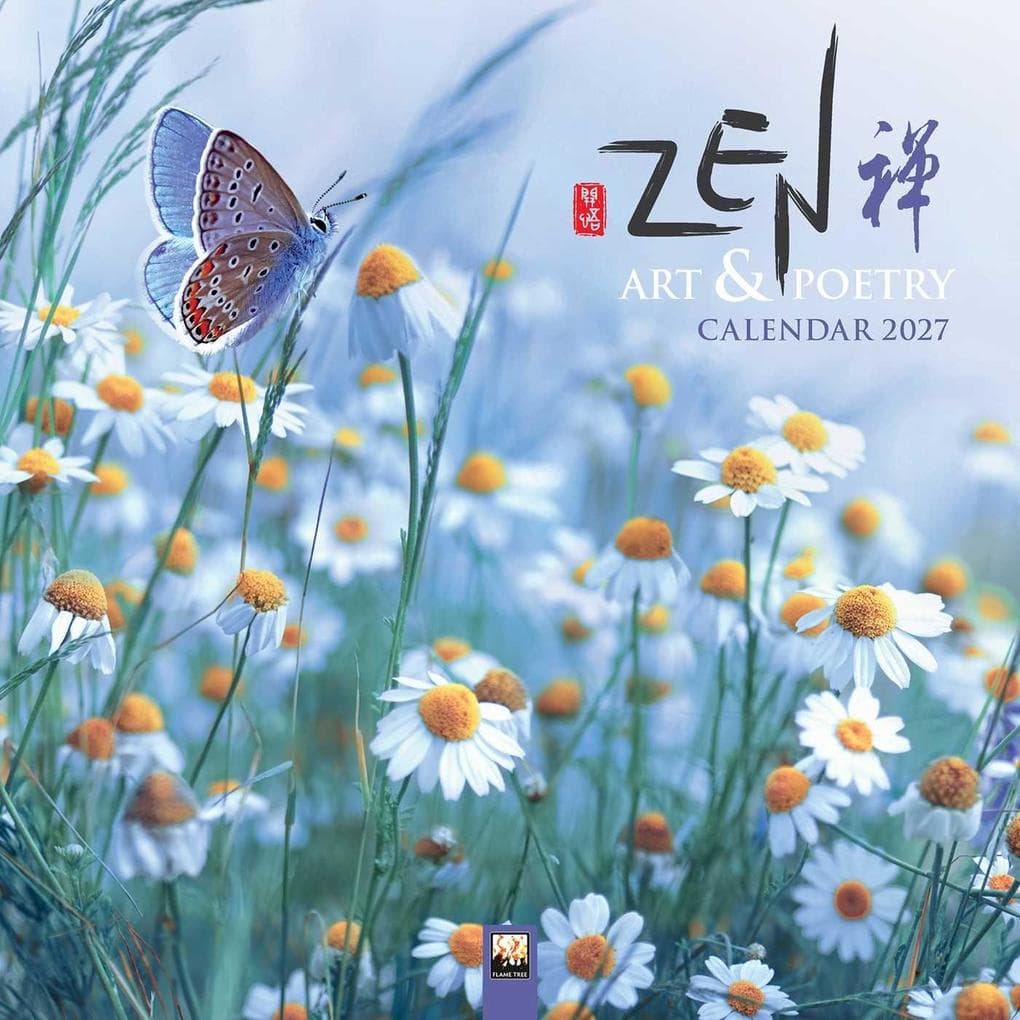 Zen Art & Poetry - Zen Kunst und Poesie 2027 - Original Flame Tree Publishing-Kalender [Kalender]