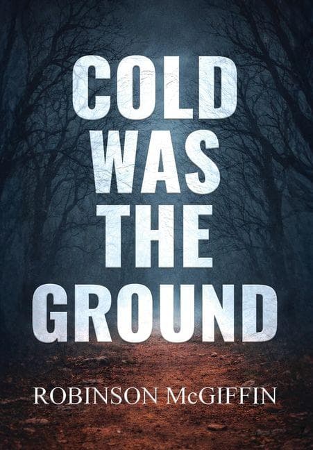 Cold Was The Ground