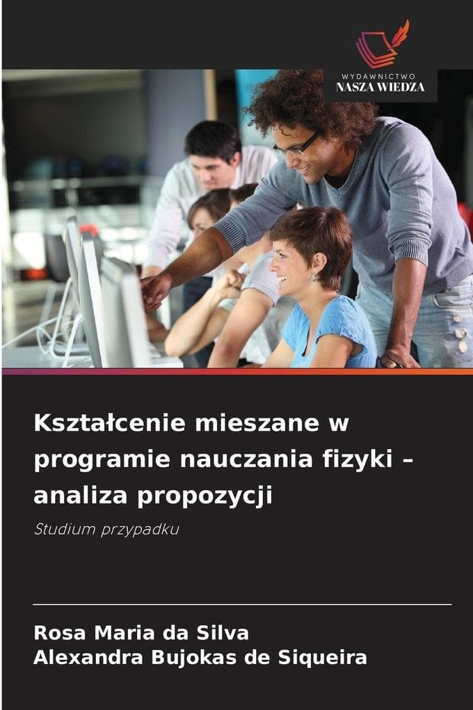 Ksztacenie mieszane w programie nauczania fizyki - analiza propozycji