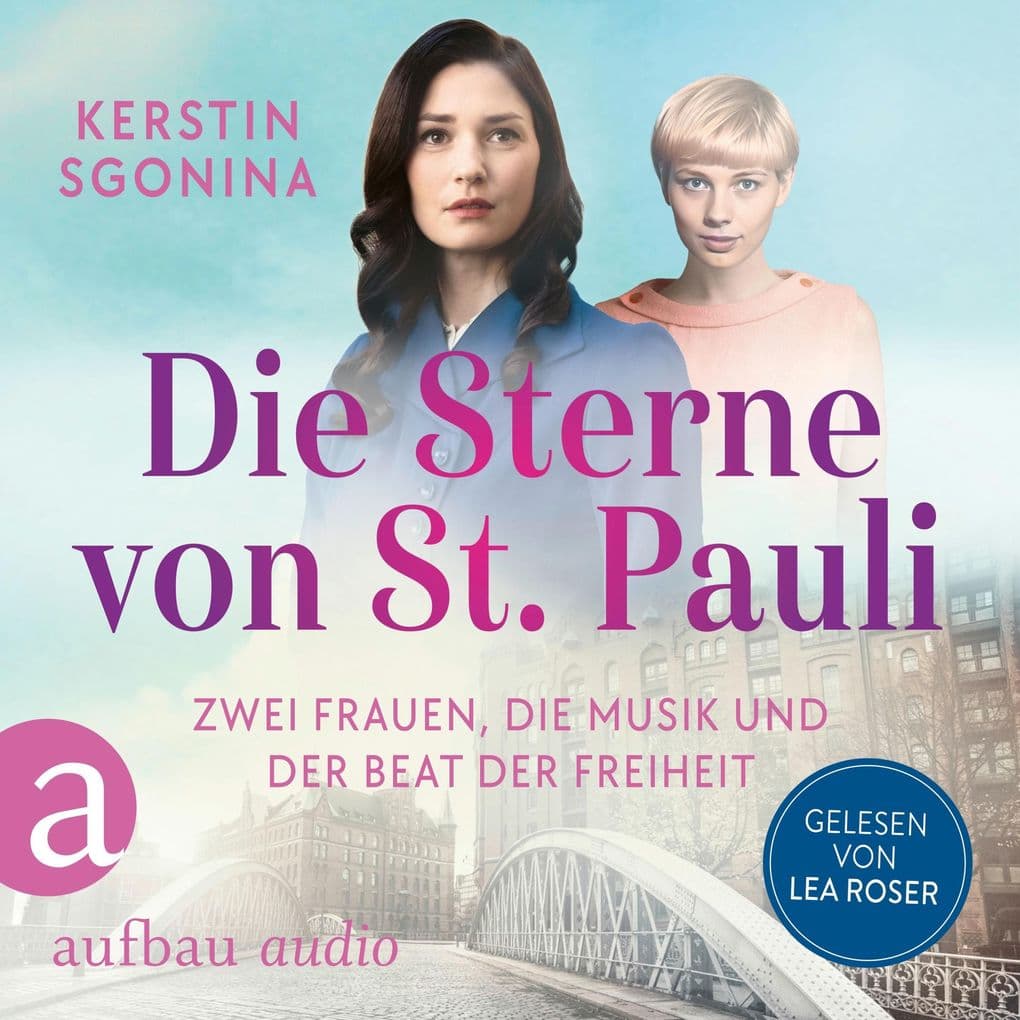 Die Sterne von St. Pauli - Zwei Frauen, die Musik und der Beat der Freiheit