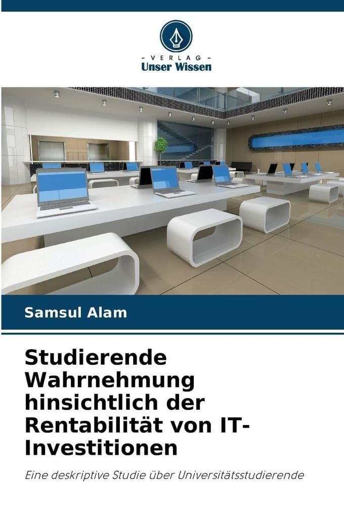 Studierende Wahrnehmung hinsichtlich der Rentabilität von IT-Investitionen