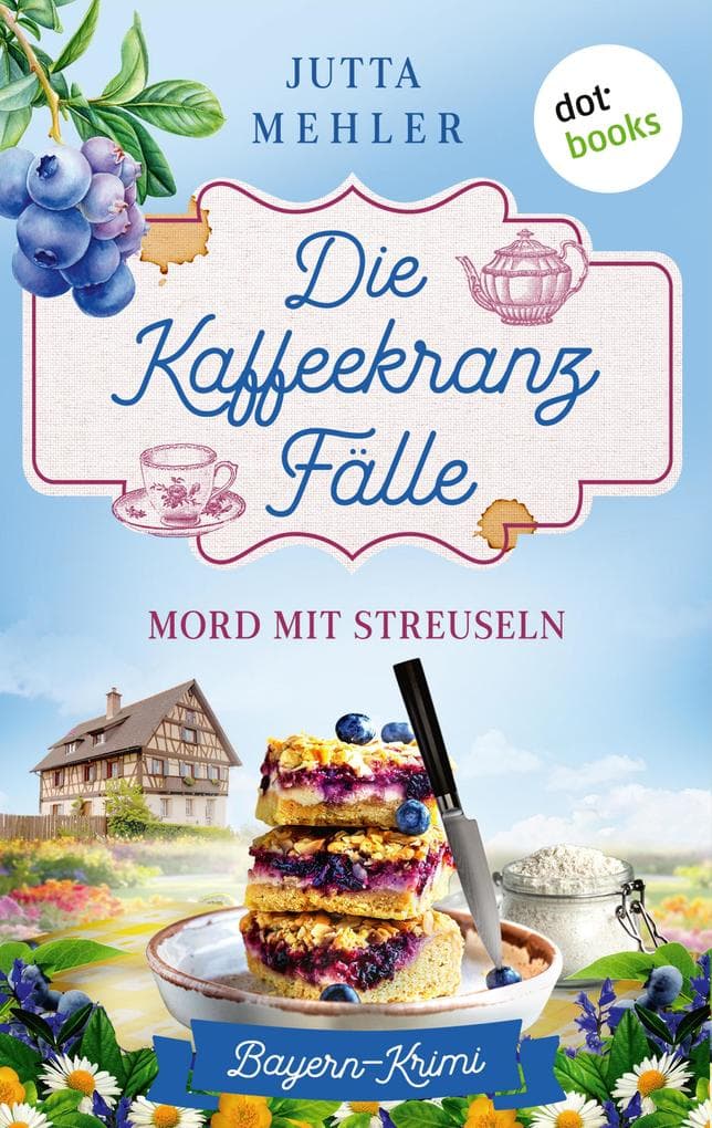 Die Kaffeekranz-Fälle: Mord mit Streuseln