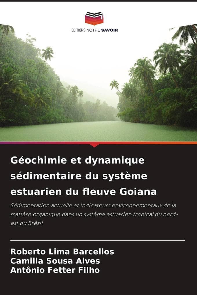 Géochimie et dynamique sédimentaire du système estuarien du fleuve Goiana