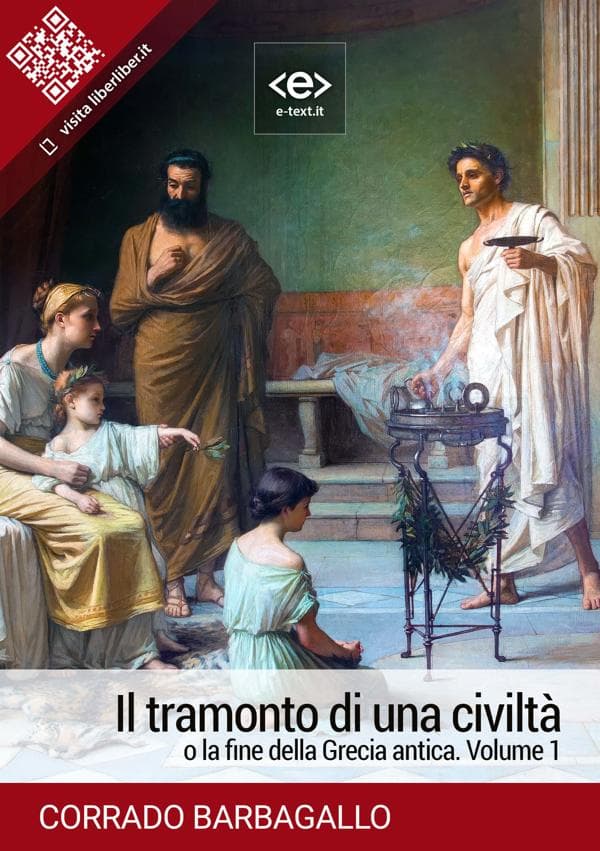 Il tramonto di una civiltà o la fine della Grecia antica. Volume 1