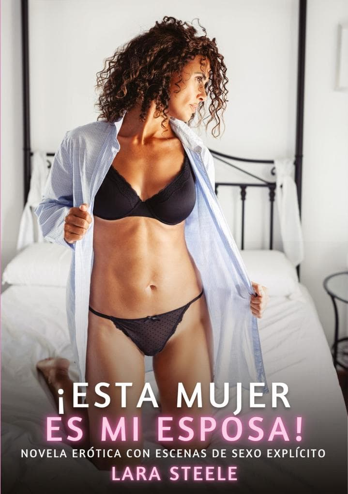 ¡ESTA MUJER ES MI ESPOSA!