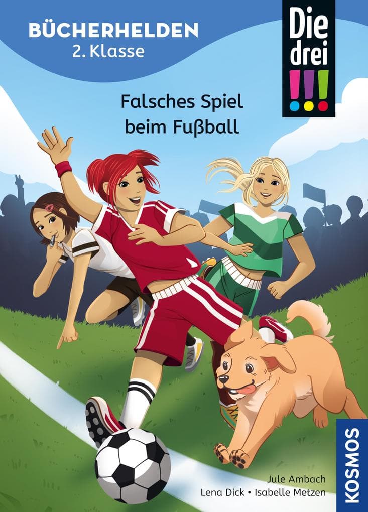 Die drei !!!, Bücherhelden 2. Klasse, Falsches Spiel beim Fußball (drei Ausrufezeichen)