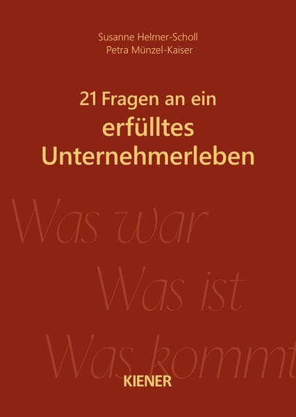 21 Fragen an ein erfülltes Unternehmerleben